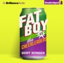 Fat Boy vs. the Cheerleaders - eAudiobook