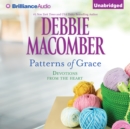 Patterns of Grace : Devotions from the Heart - eAudiobook