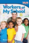 Workers at My School - eBook