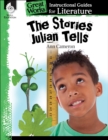 Stories Julian Tells : An Instructional Guide for Literature - eBook