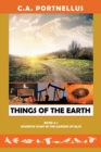 Things of the Earth : Book 4 Part-I: Sparrow Wars in the Garden of Bliss: a la Barre Family Saga - Book