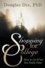 Shopping for College : How to Get What You Really Want - Book