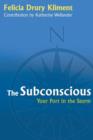 The Subconscious : Your Port in the Storm - Book