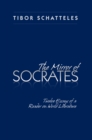 The Mirror of Socrates : Twelve Essays of a Reader on World Literature - eBook