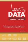 Love Thy Data : & Eliminate the Pain - Book