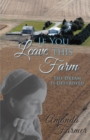 If You Leave This Farm : The Dream Is Destroyed - eBook