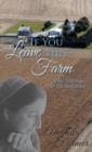 If You Leave This Farm : The Dream Is Destroyed - Book