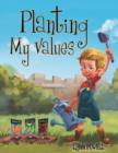 Planting My Values - Book