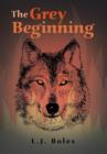 The Grey Beginning - Book