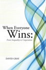 When Everyone Wins: from Inequality to Cooperation - eBook