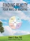 Finding Reality : Four Ways of Knowing - eBook