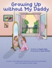 Growing up Without My Daddy - eBook