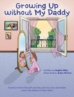 Growing Up Without My Daddy - Book