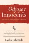 Odyssey of Innocents : A Harrowing Journey Westward to Freedom - Book