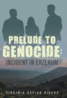 Prelude to Genocide : Incident in Erzerum - Book