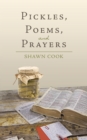 Pickles, Poems, and Prayers - eBook