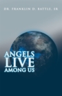 Angels Live Among Us - eBook