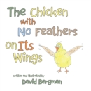 The Chicken with No Feathers on Its Wings - eBook