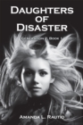 Daughters of Disaster : Generation 2, Book 1 - eBook