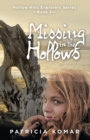 Missing in the Hollows : Hollow Hills Explorers Series-Book 2 - Book