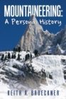 Mountaineering : A Personal History - Book