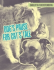 Dog'S Pause for Cat'S Tale : Dogs and Cats Can Form Friendships - eBook