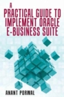 A Practical Guide to Implement Oracle E-Business Suite - Book