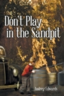 Don't Play in the Sandpit - Book