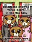 Goldilocks and the Three Bears in the Big City - eBook