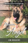 Memoirs of an Angel : True Stories of Service Through Love - Book