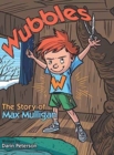 Wubbles : The Story of Max Mulligan - Book