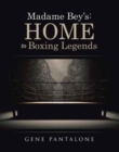 Madame Bey's : Home to Boxing Legends - Book