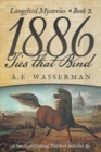 1886 Ties That Bind : A Story of Politics, Graft, and Greed - eBook