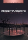 Midnight Playground : Where the Soul Plays - Book
