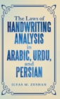 The Laws of Handwriting Analysis in Arabic, Urdu, and Persian - Book