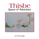 Thisbe : Queen of Adventure - eBook