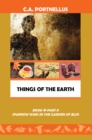 Things of the Earth : Book 4 Part Ii Sparrow Wars in the Garden of Bliss - eBook