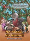 No Mask, No Home! - Book