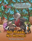 No Mask, No Home! - eBook
