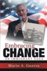 Embracing Change : An Immigrant Saga - Book