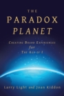 The Paradox Planet : Creating Brand Experiences for the Age of I - Book