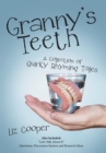 Granny's Teeth : A Collection of Quirky Rhyming Tales - Book
