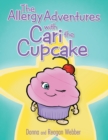 The Allergy Adventures with Cari the Cupcake - Book