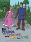 The Prince, the Princess, and Yes, the Frog - eBook