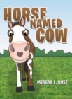 Horse Named Cow - Book