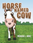 Horse Named Cow - Book