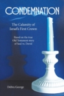 Condemnation : The Calamity of Israel's First Crown - Book