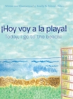 !Hoy Voy a La Playa! : Today I Go to the Beach! - Book