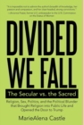 Divided We Fall : The Secular vs. the Sacred - Book