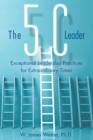 The 5C Leader : Exceptional Leadership Practices for Extraordinary Times - Book